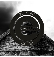 Kurt Rk - XX Top