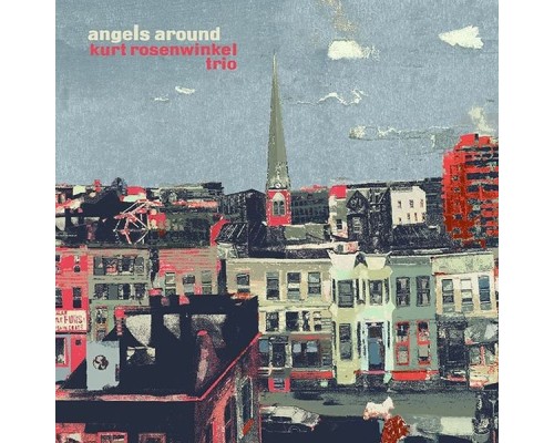 Kurt Rosenwinkel - Angels Around