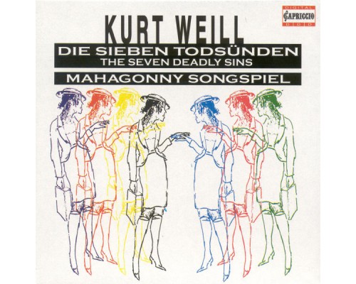 Kurt Weill - Bertolt Brecht - Wilhelm Bruckner-Ruggeberg - Weill, K.: The 7 Deadly Sins / Mahagonny [Opera]
