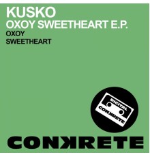 KusKa - OYOX Sweetheart E.P.