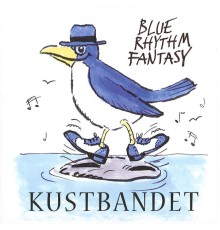 Kustbandet - Blue Rhythm Fantasy (Kustbandet)