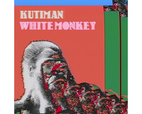 Kutiman - White Monkey