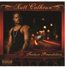 Kutt Calhoun - Feature Presentation