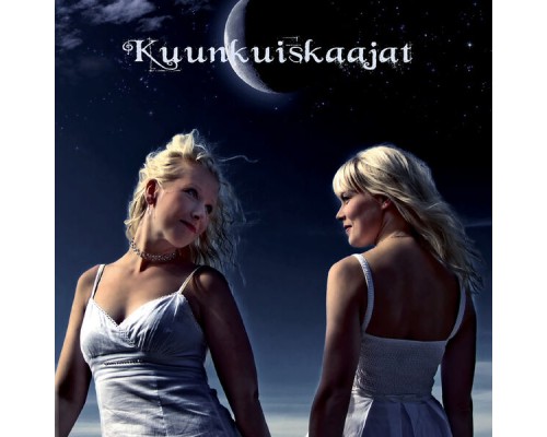 Kuunkuiskaajat - Kuunkuiskaajat