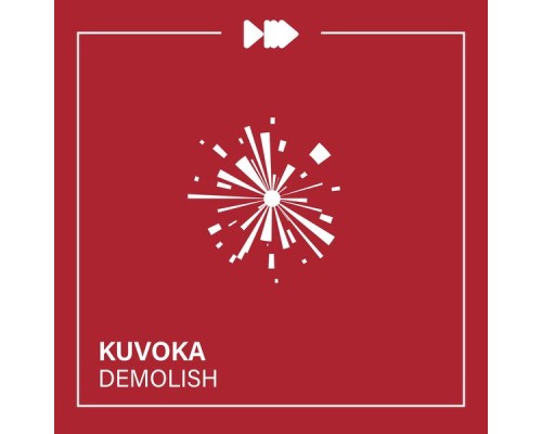 Kuvoka - Demolish