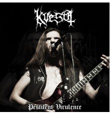 Kvesta - Pestilent Virulence