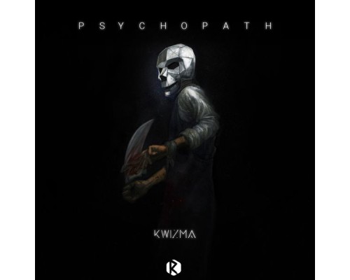 Kwizma - Psychopath