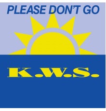 K.w.s. - Please Don't Go