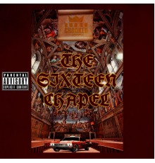 Kxng Crooked - The Sixteen Chapel