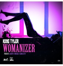 Kxng Tyler - Womanizer