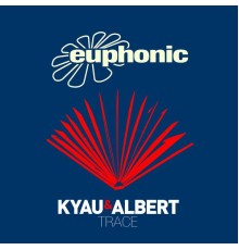 Kyau & Albert - Trace