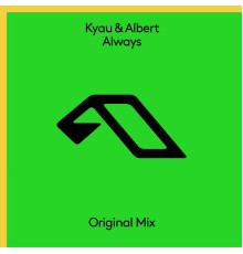 Kyau & Albert - Always