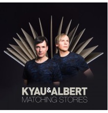 Kyau & Albert - Matching Stories