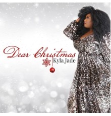 Kyla Jade - Dear Christmas