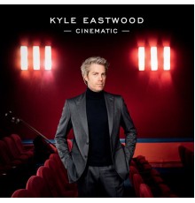 Kyle Eastwood - Cinematic