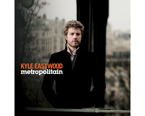 Kyle Eastwood - Metropolitain