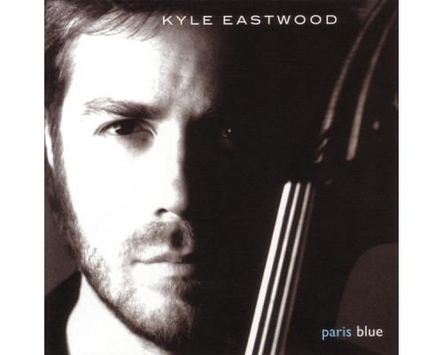 Kyle Eastwood - Paris Blue