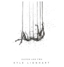 Kyle Lionhart - Eleven & Two