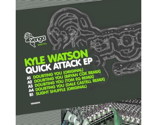 Kyle Watson - Quick Attack EP