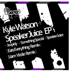 Kyle Watson - Speaker Juice EP