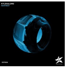 Kylethelord - Heartbeat