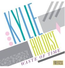 Kylie Auldist - Waste of Time