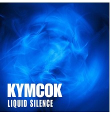 Kymcok - Liquid Silence