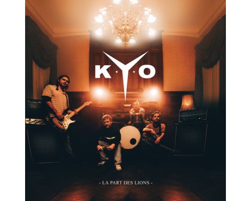 Kyo - La part des lions