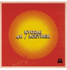 Kyodai - 4U / 2gether