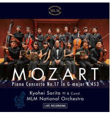 Kyohei Sorita & MLM National Orchestra - Mozart Piano Concerto  No.17 in G major K.453