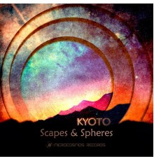 Kyoto - Scapes & Spheres