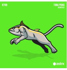 Kyro - Tuna Puma (Remixes)