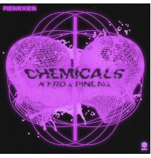 Kyro & Pineau - Chemicals  (Remixes)