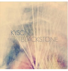 Kyson - Blackstone