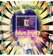 Kz - Future Bright (The Singles)