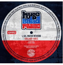 L-Gil & Mathi Reverb - Chicago Vibes