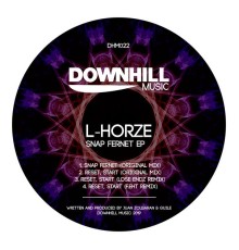 L-HORZE - Snap Fernet EP