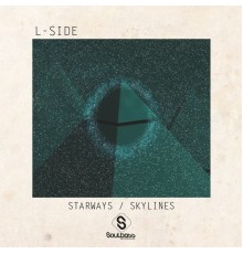 L-Side - Starways / Skylines (Original Mix)