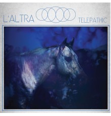 L'Altra - Telepathic (Deluxe Edition)