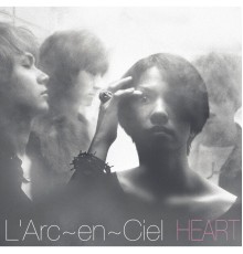 L'Arc-en-Ciel - HEART