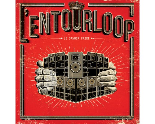 L'Entourloop - Le savoir faire L'Entourloop - Le savoir faire
