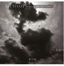 L'Estate di San Martino - Kim