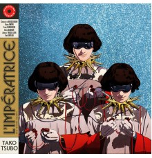 L'Impératrice - Tako Tsubo