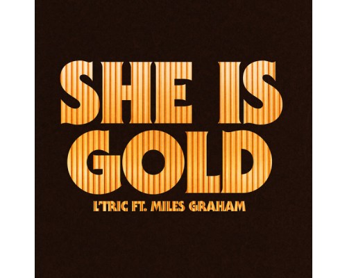 L'Tric - She Is Gold (Remixes)