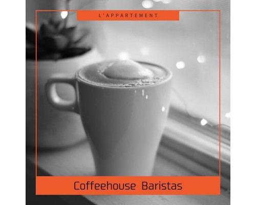 L'appartement, Shunichi Nakaya - Coffeehouse Baristas