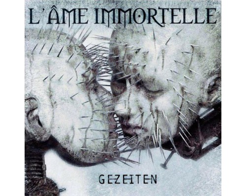 L'Âme Immortelle - Gezeiten