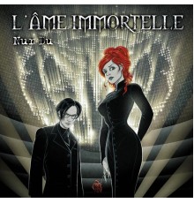 L'Âme Immortelle - Nur du