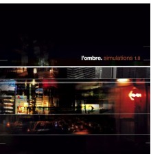 L'ombre - Simulations 1.0