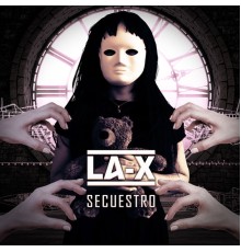 LA-X - Secuestro