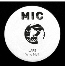 LAPS - Who Me?